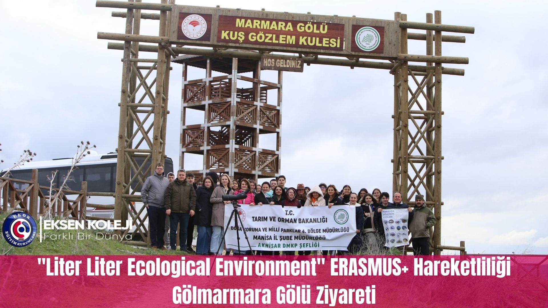 “Liter Liter Ecological Environment” ERASMUS+ Hareketliliği Gölmarmara Gölü Ziyareti